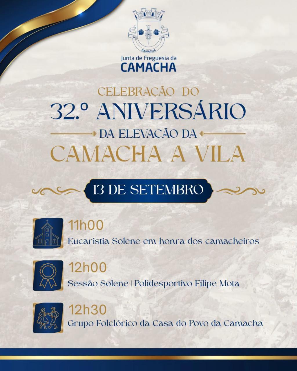 32.&ordm; Anivers&aacute;rio da Eleva&ccedil;&atilde;o da Freguesia da Camacha a Vila